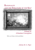 Rationality and the Structure of the Self, Volume II - Cover